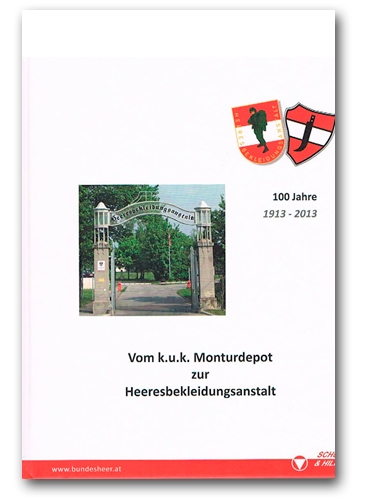 kuk Monturdepot Text zur 100 Jahrfeier der Heeresbekleidungsanstalt Österreich
